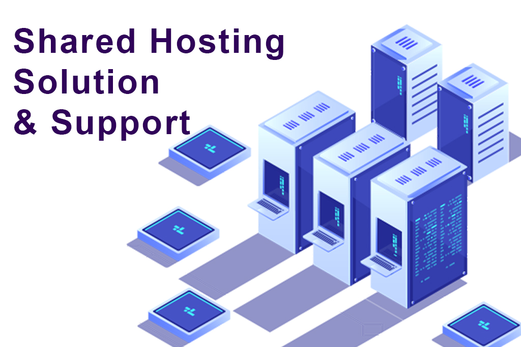 Shared Hosting Solution & Support